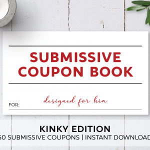 Kinky Edition Submissive Coupon Book / Printable / Instant Download