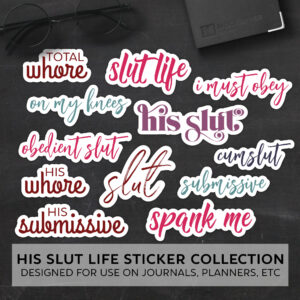 His Slut Life Sticker Collection